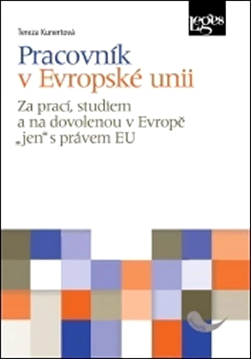 Levně Pracovník v Evropské unii (Tereza Kunertová, 2014)