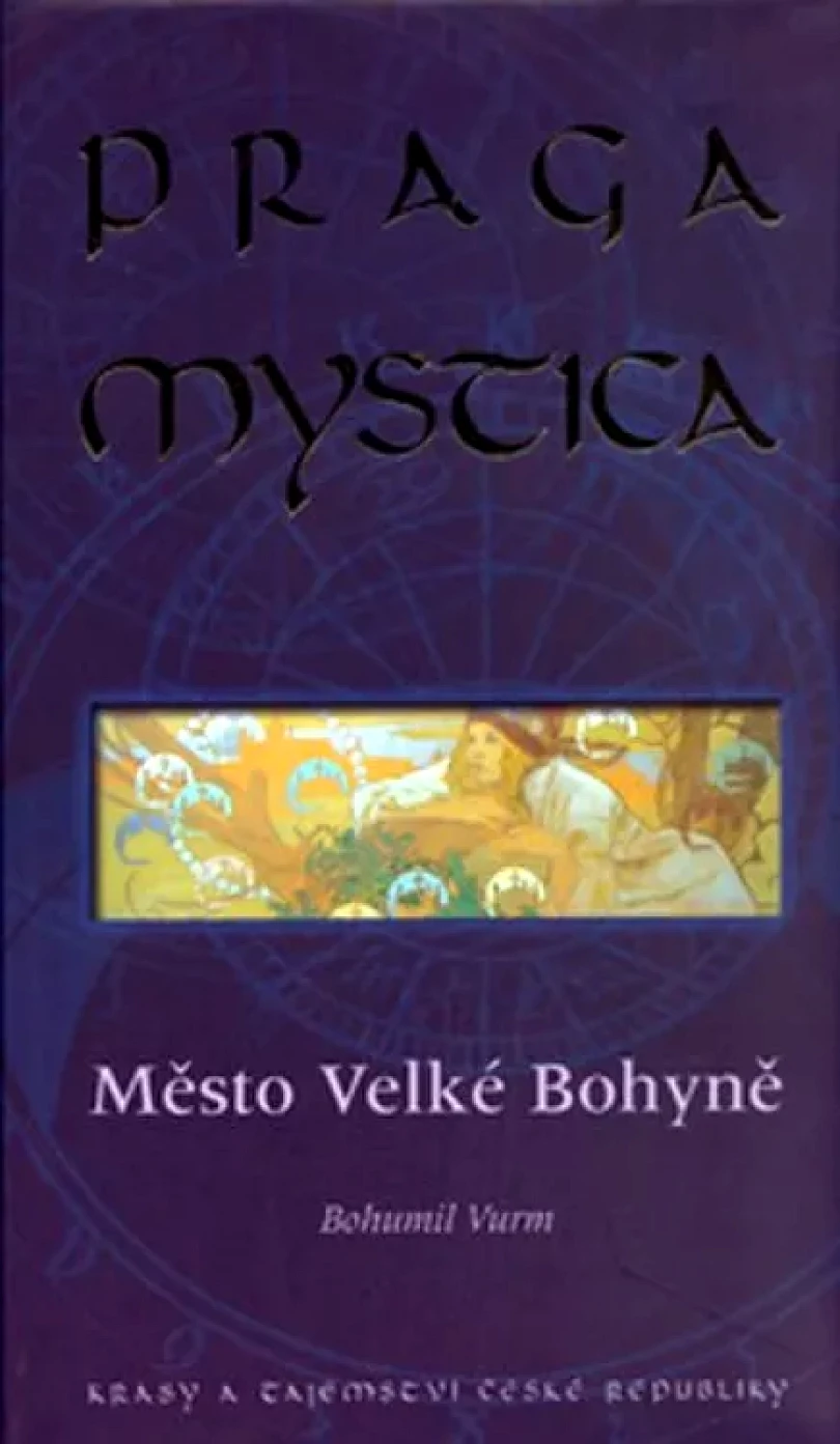 Levně Praga Mystica (Bohumil Vurm, 2006)