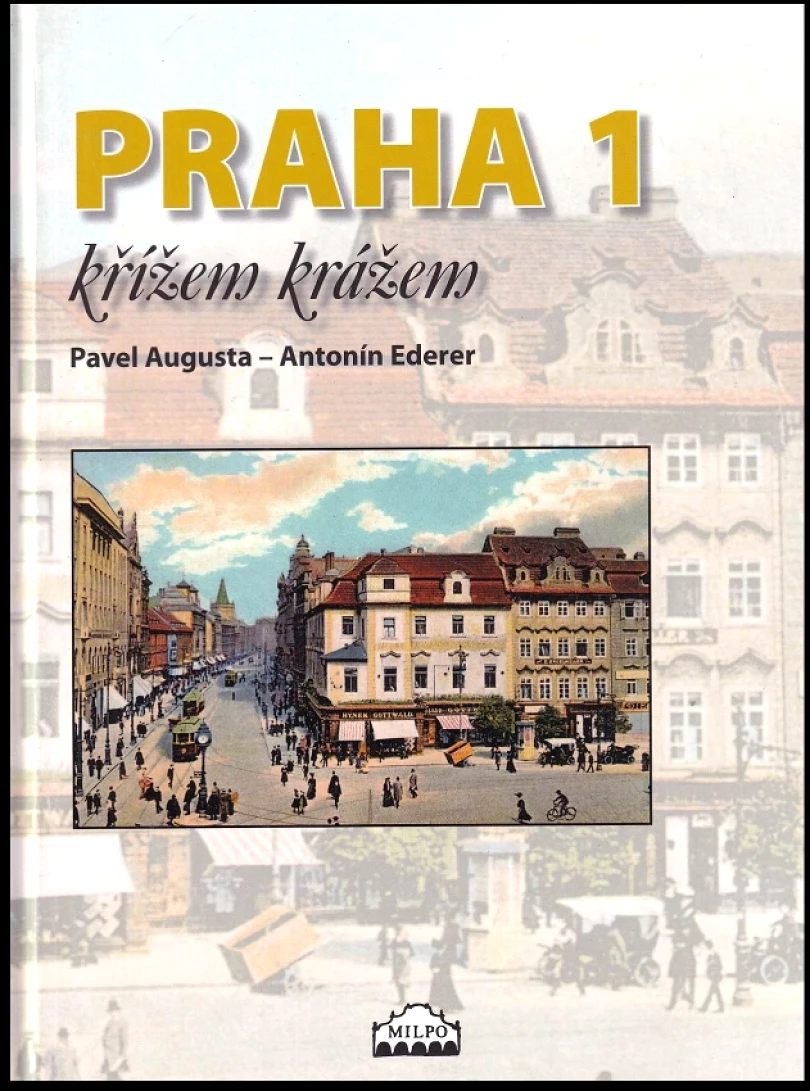 Praha 1 křížem krážem (Pavel Augusta, 2013)