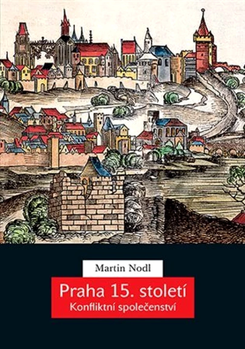 Praha 15. století (Martin Nodl, 2023)