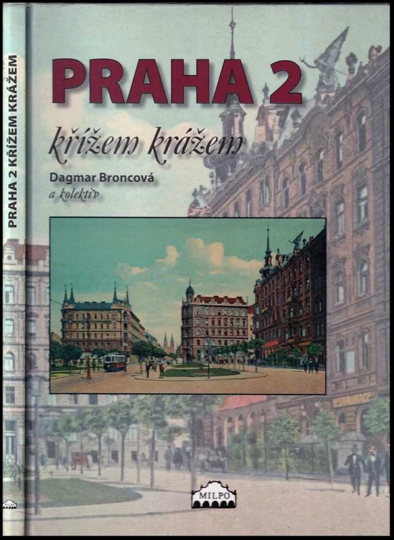 Praha 2 (Dagmar Broncová, 2007)