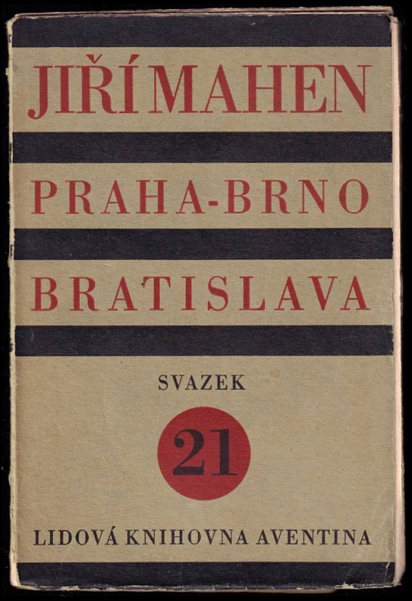Praha - Brno - Bratislava (Jiří Mahen, 1927)