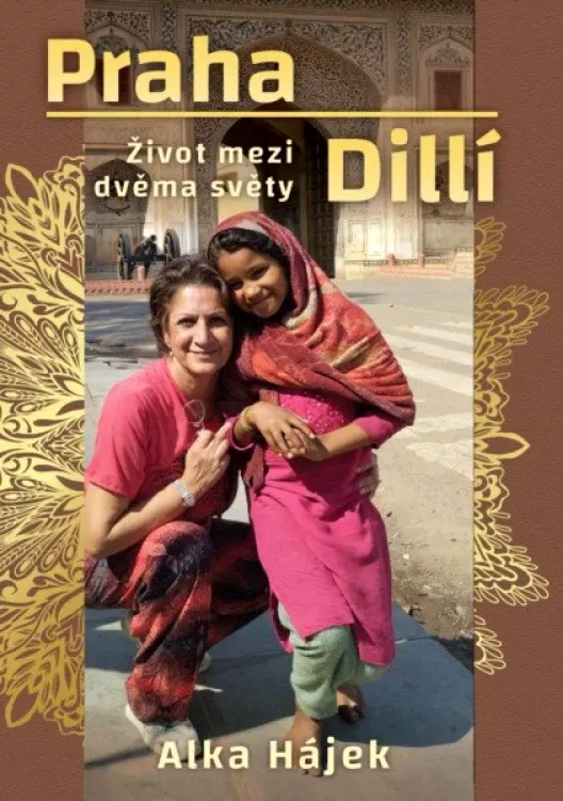 Praha - Dillí (Alka Hájková, 2023)