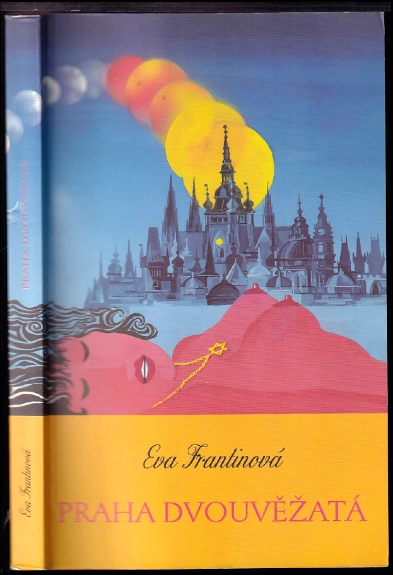 Praha dvouvěžatá (Eva Frantinová, 2003)