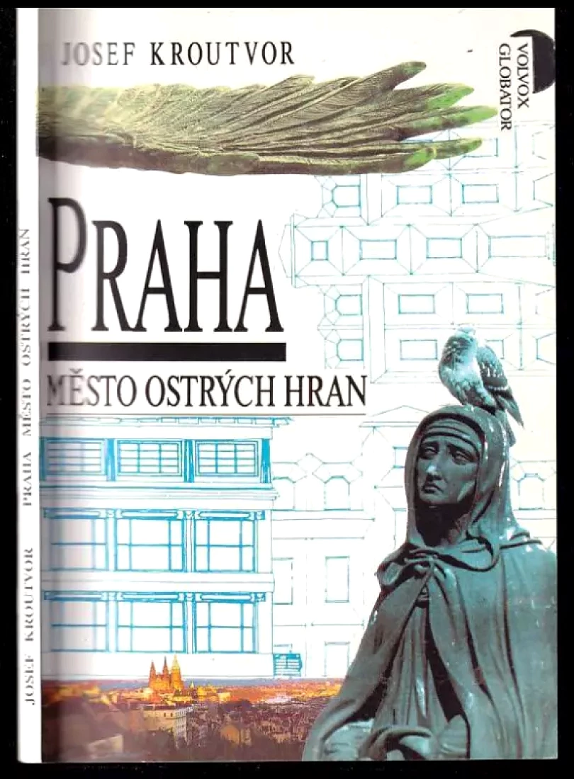 Levně Praha - město ostrých hran (Josef Kroutvor, 1992)