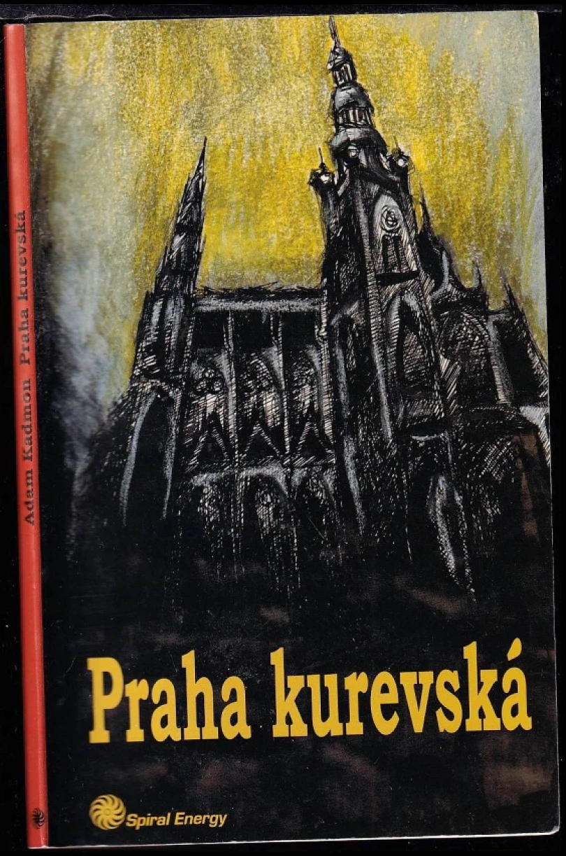 Praha kurevská (Adam Kadmon, 2013)