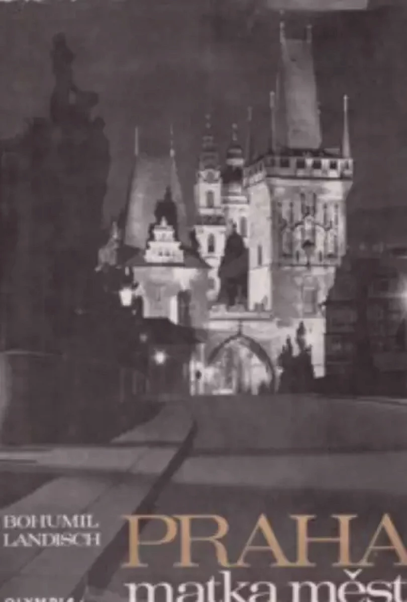Praha - matka měst (Bohumil Landisch, 1969)
