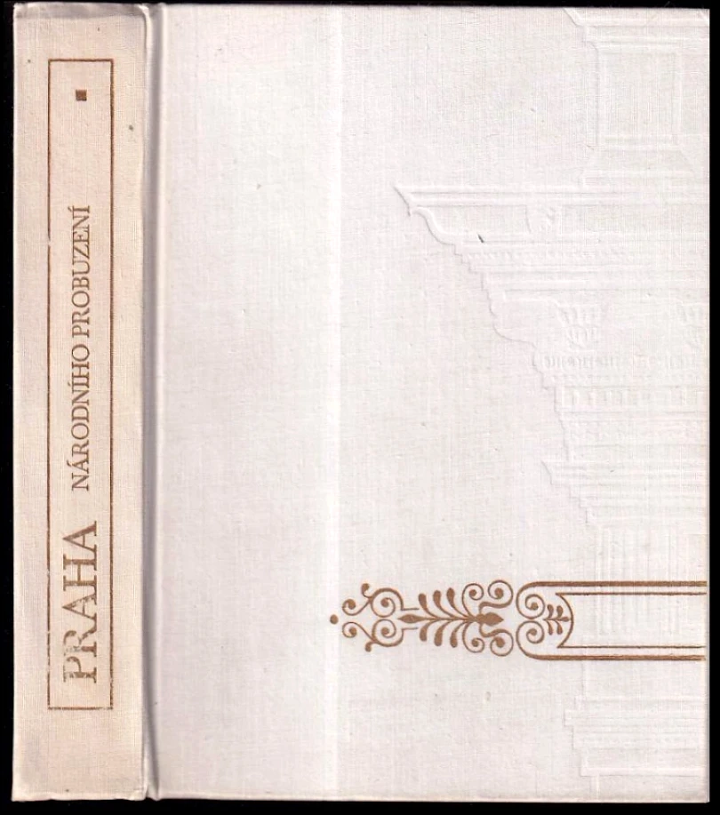 Praha národního probuzení (Emanuel Poche, 1980)