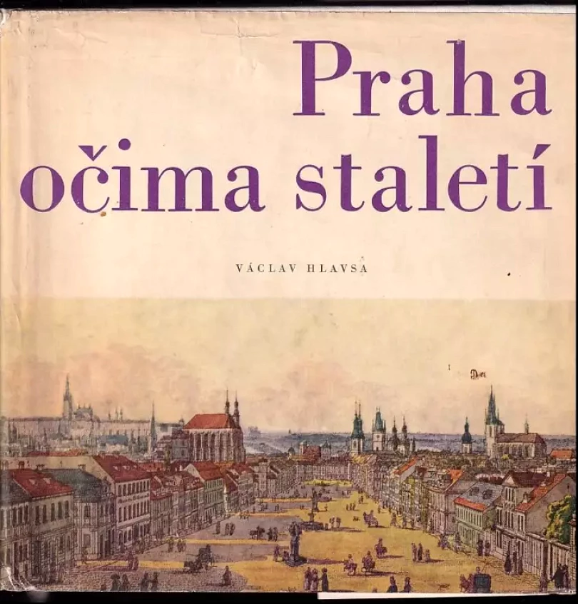 Levně Praha očima staletí (Václav Hlavsa, 1967)