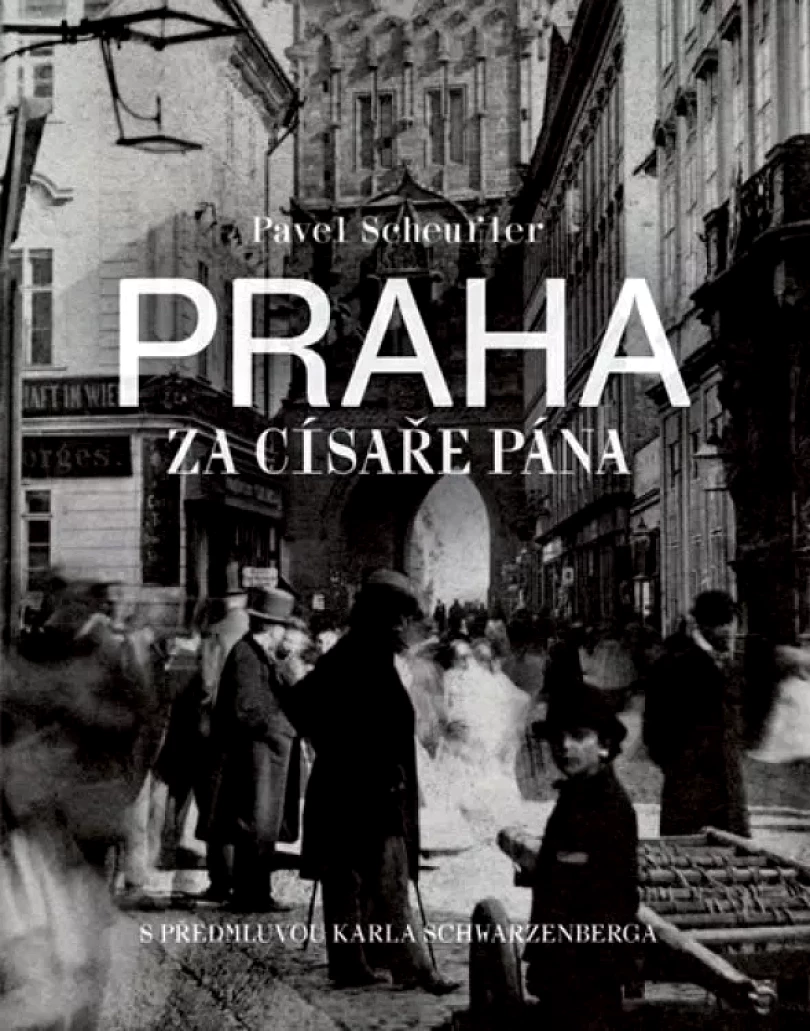 Levně Praha za císaře pána (Pavel Scheufler, 2018)