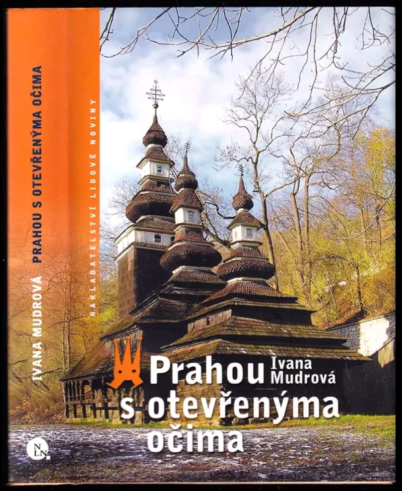 Prahou s otevřenýma očima (Ivana Mudrová, 2005)