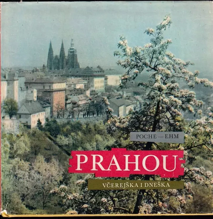 Prahou včerejška i dneška (Emanuel Poche, 1965)