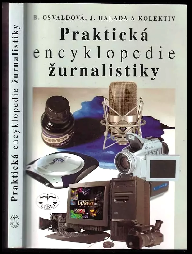 Praktická encyklopedie žurnalistiky (Jan Halada, 2002)