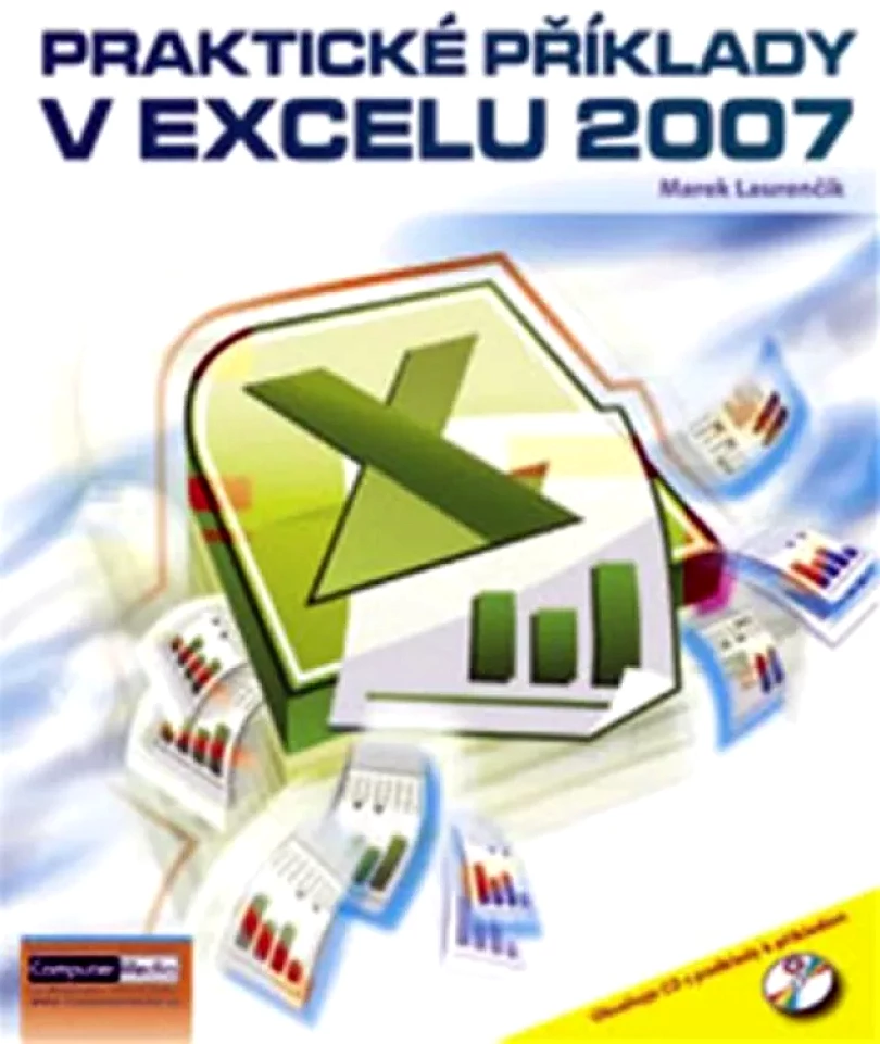Levně Praktické příklady v Excelu 2007 (Marek Laurenčík, 2008)