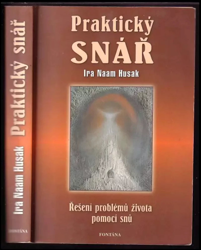 Levně Praktický snář (Ira Husak,, 2006)