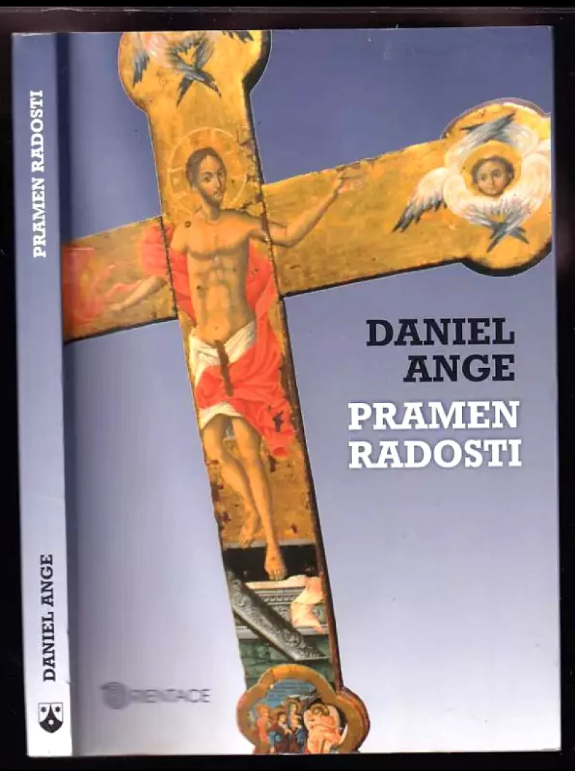 Pramen radosti + PODPIS (VĚNOVÁNÍ) AUTORA (Daniel-Ange, 2012)