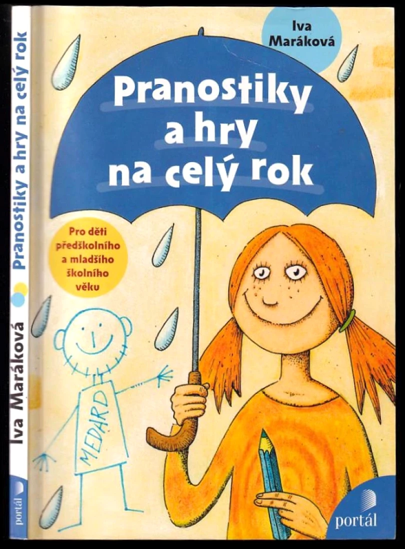 Levně Pranostiky a hry na celý rok (Ivana Maráková, 2006)