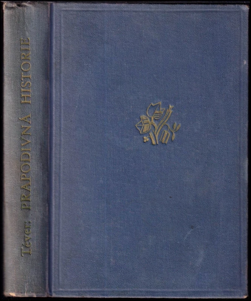 Prapodivná historie (Felix Téver, 1932)