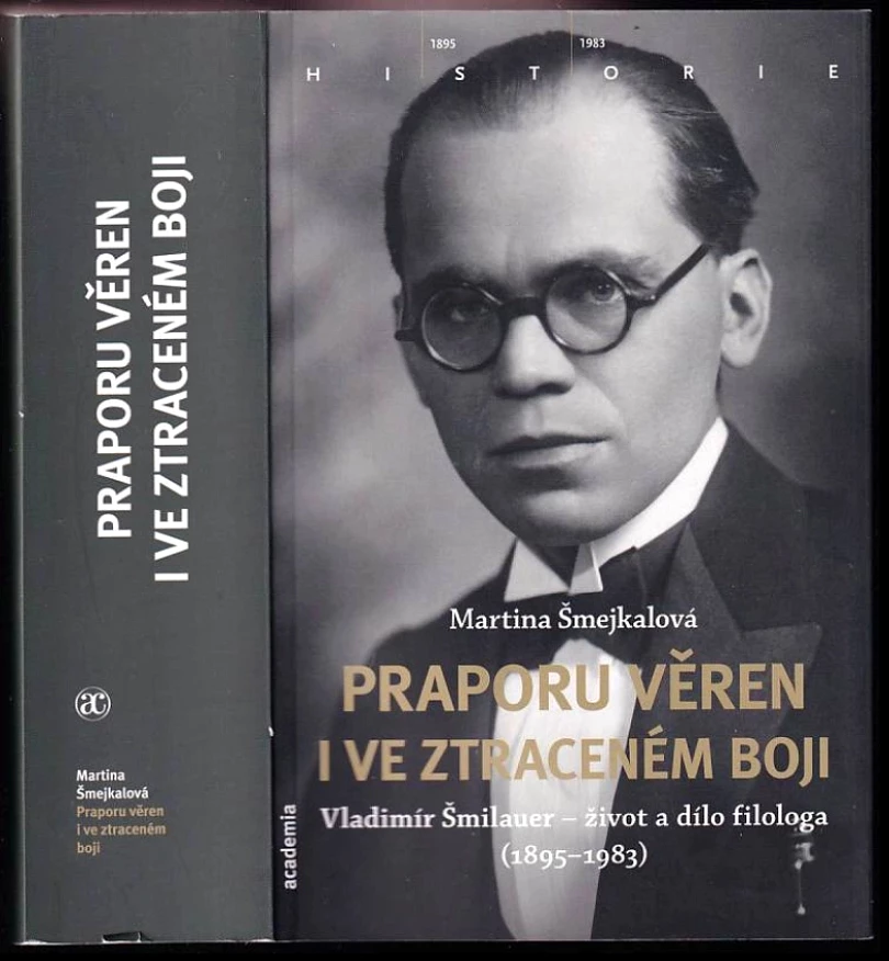 Praporu věren i ve ztraceném boji (Martina Šmejkalová, 2015)