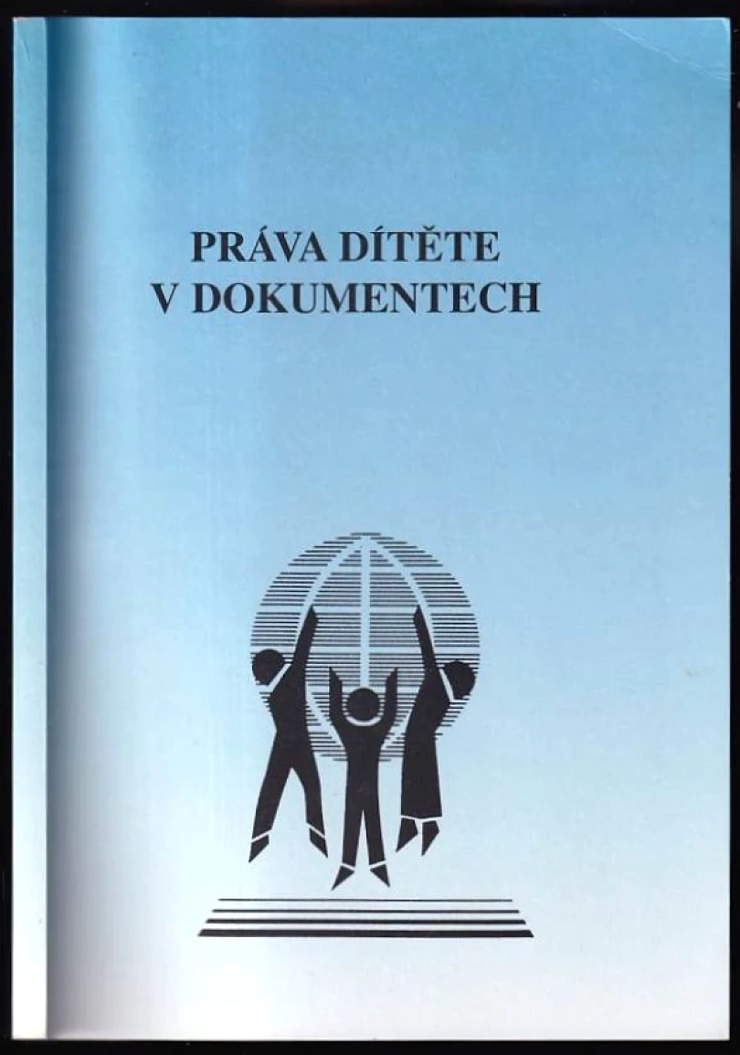 Práva dítěte v dokumentech (, 1998)