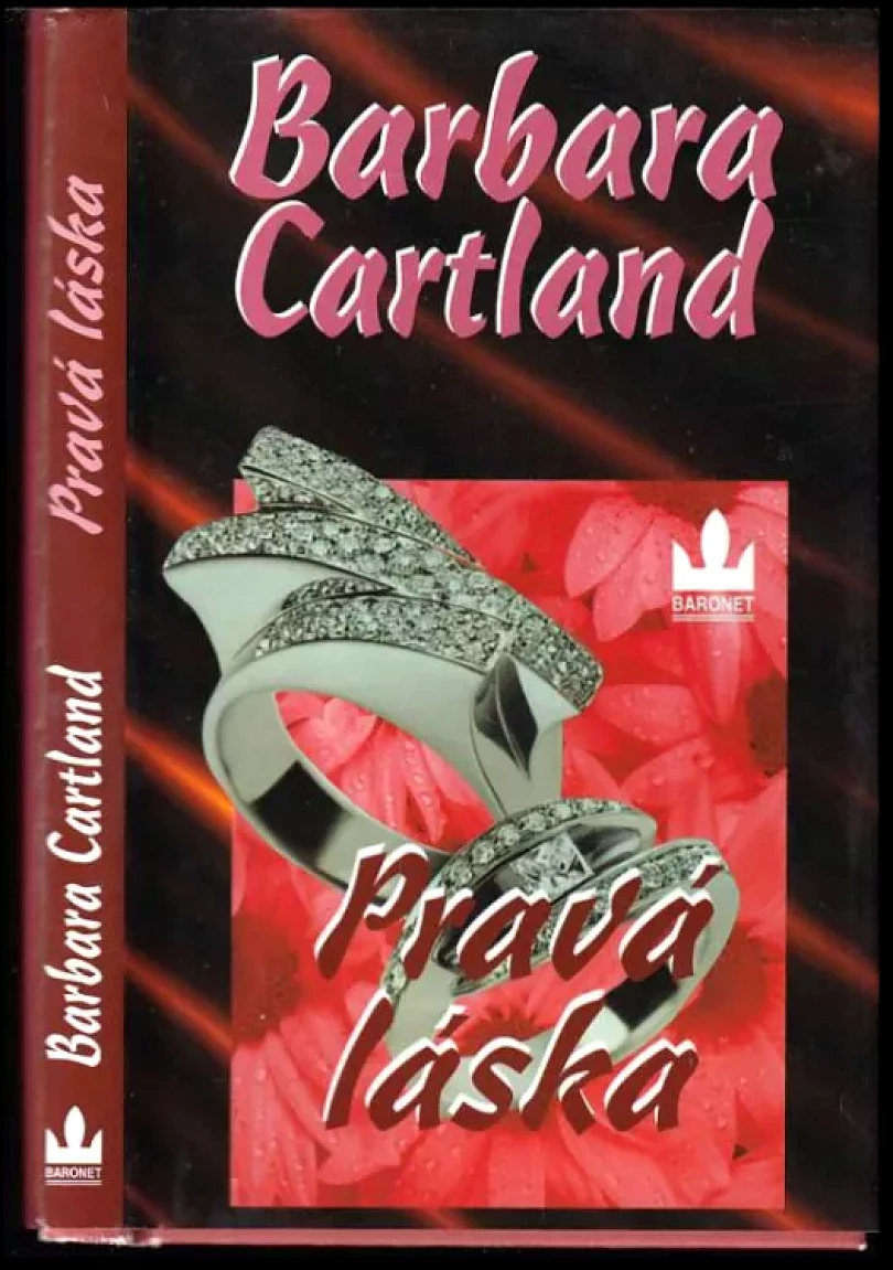 Levně Pravá láska (Barbara Cartland, 2003)