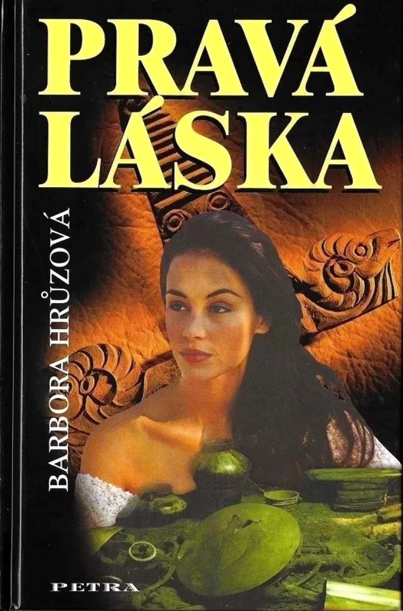 Levně Pravá láska (Barbora Hrůzová, 2005)