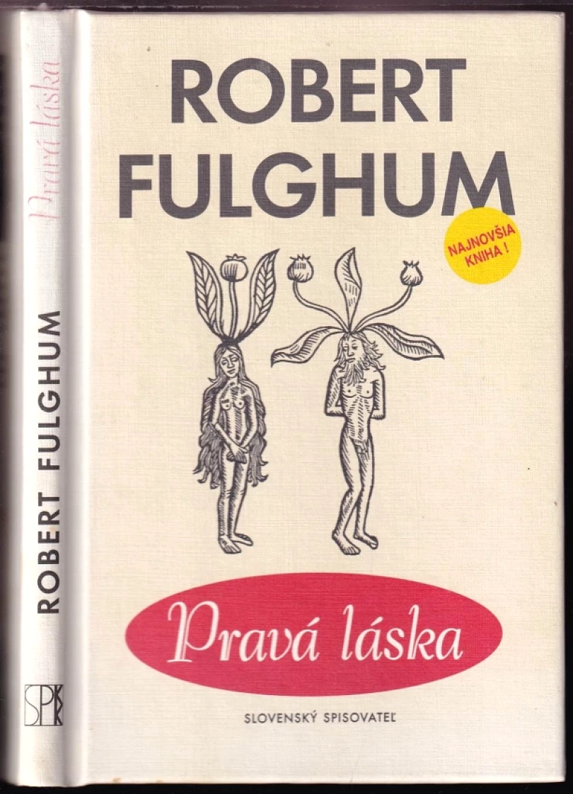 Levně Pravá láska (Robert Fulghum, 1997)