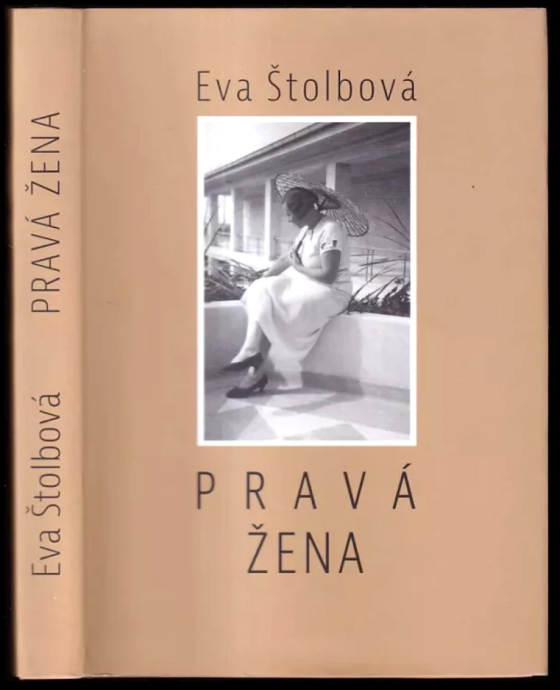 Pravá žena (Eva Štolbová, 2017)