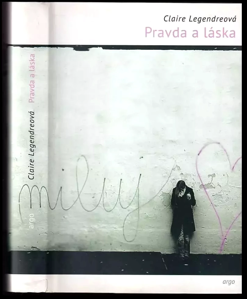 Levně Pravda a láska (Claire Legendre, 2014)