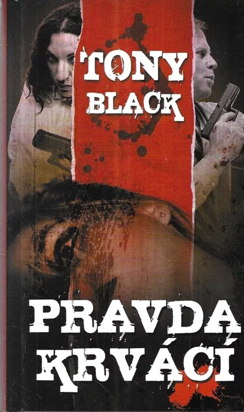 Pravda krvácí (Tony Black, 2012)