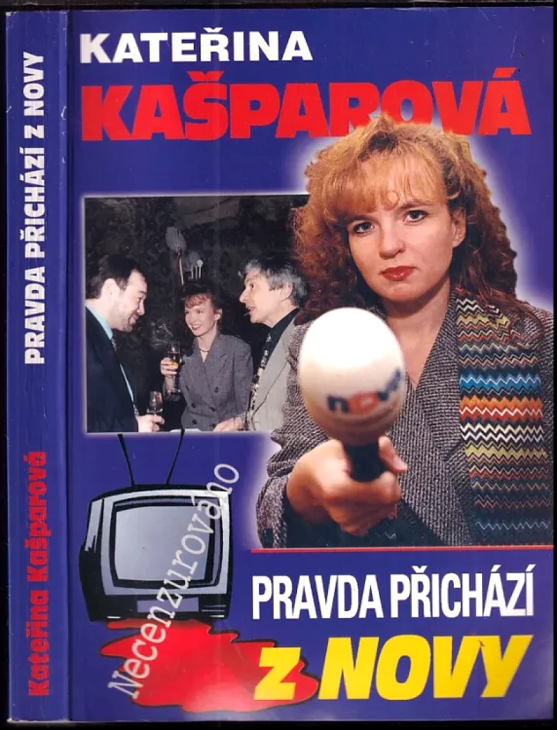 Pravda přichází z Novy (Kateřina Kašparová, 1998)
