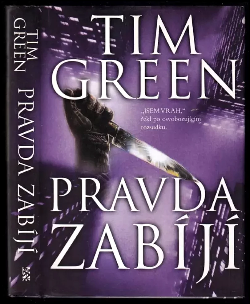 Pravda zabíjí (Tim Green, 2001)