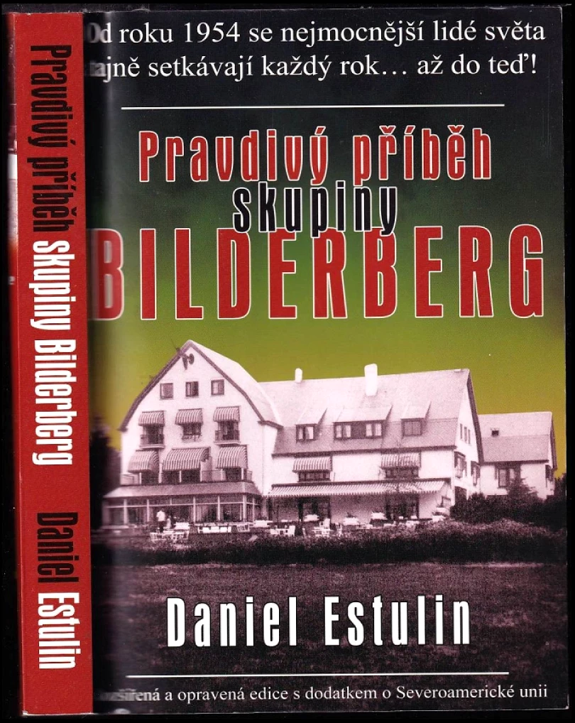 Pravdivý příběh skupiny Bilderberg (Daniel Estulin, 2012)