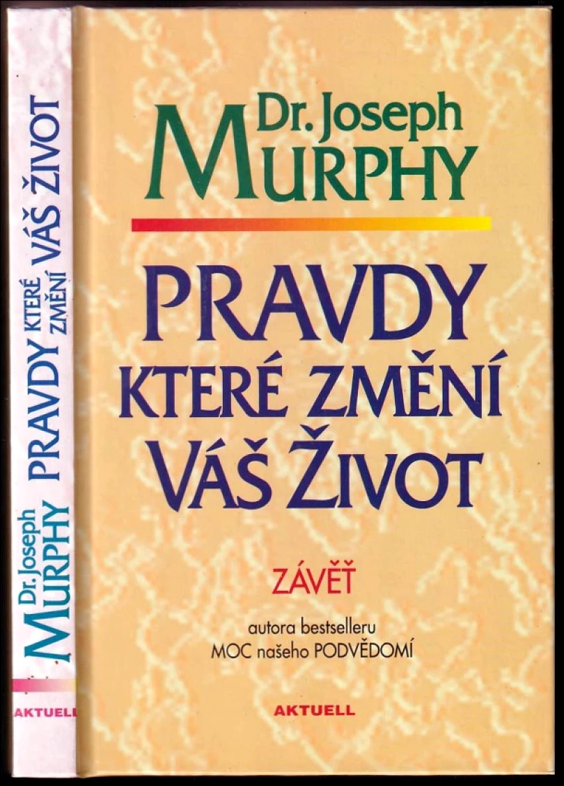 Pravdy, které změní váš život (Joseph Murphy, 2001)