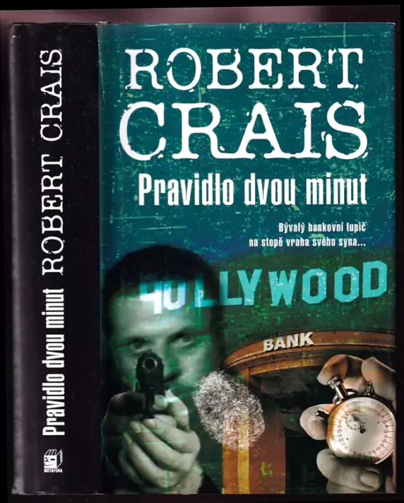 Pravidlo dvou minut : [bývalý bankovní lupič na stopě vraha svého syna--] (Robert Crais, 2008)