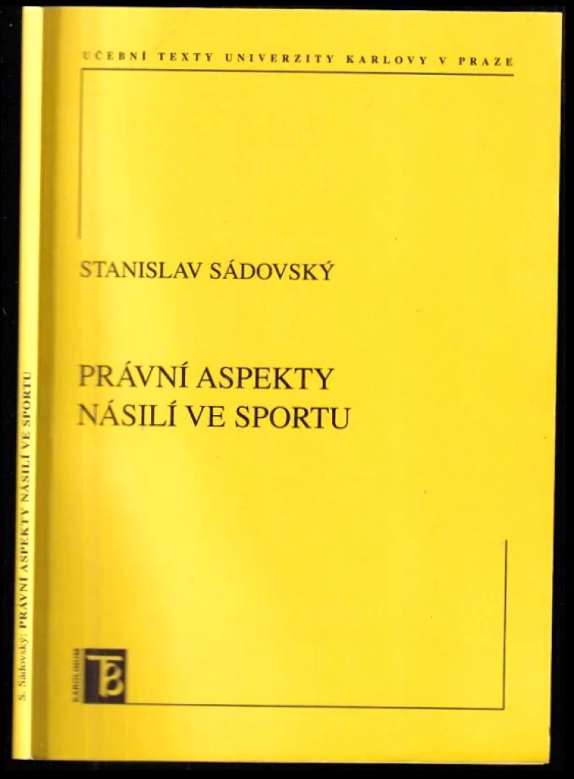 Levně Právní aspekty násilí ve sportu (Stanislav Sádovský, 2010)