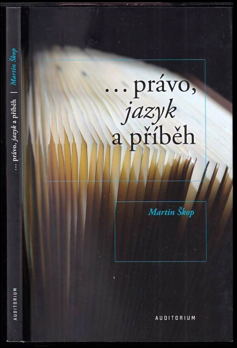 --právo, jazyk a příběh (Martin Škop, 2013)