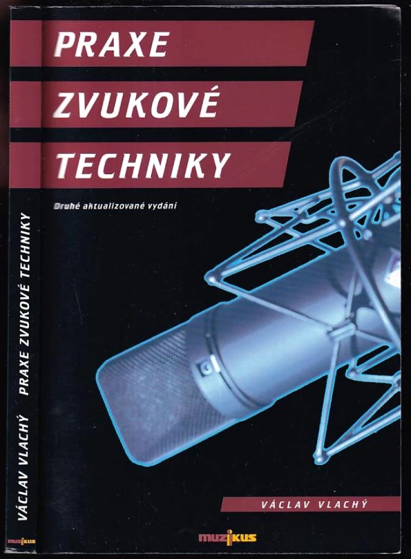Levně Praxe zvukové techniky (Václav Vlachý, 2000)