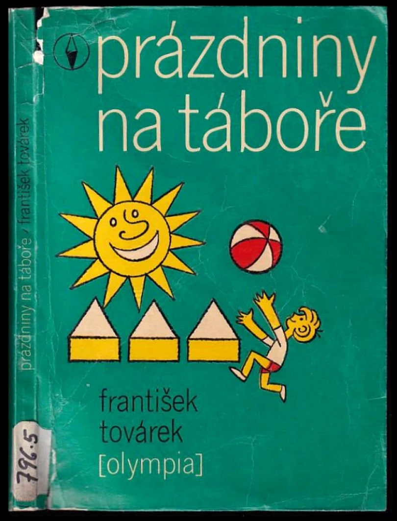 Levně Prázdniny na táboře (František Továrek, 1977)