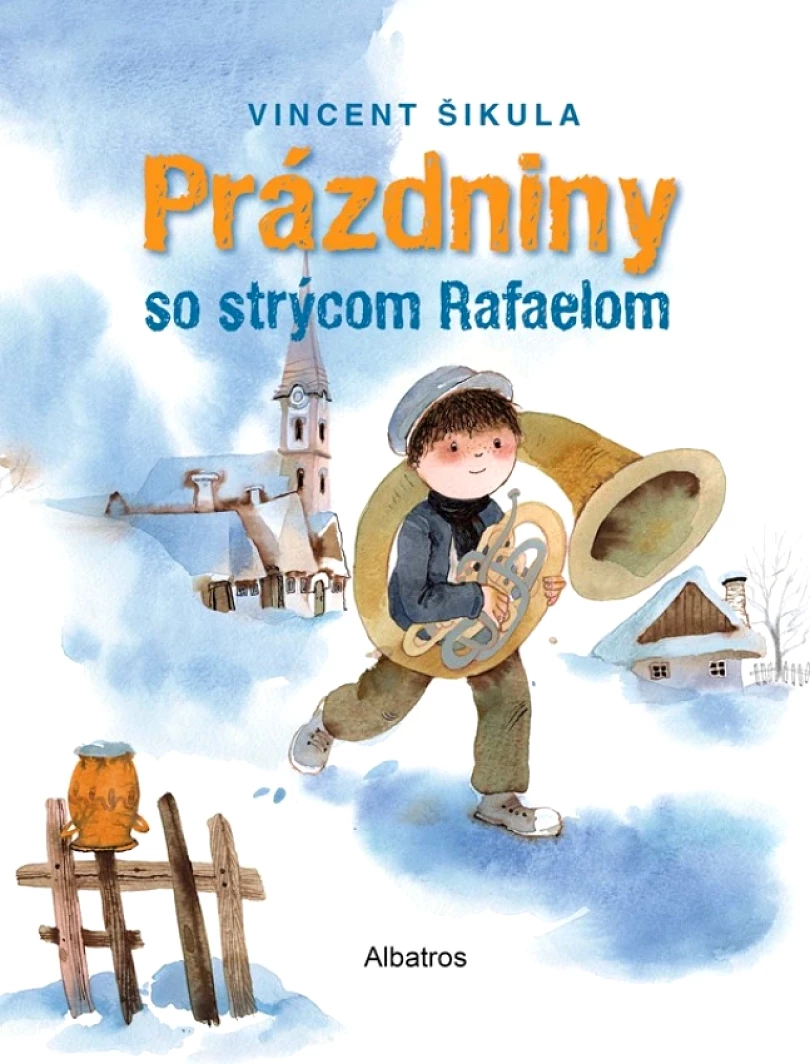 Levně Prázdniny so strýcom Rafaelom (Šikula Vincent, 2023)