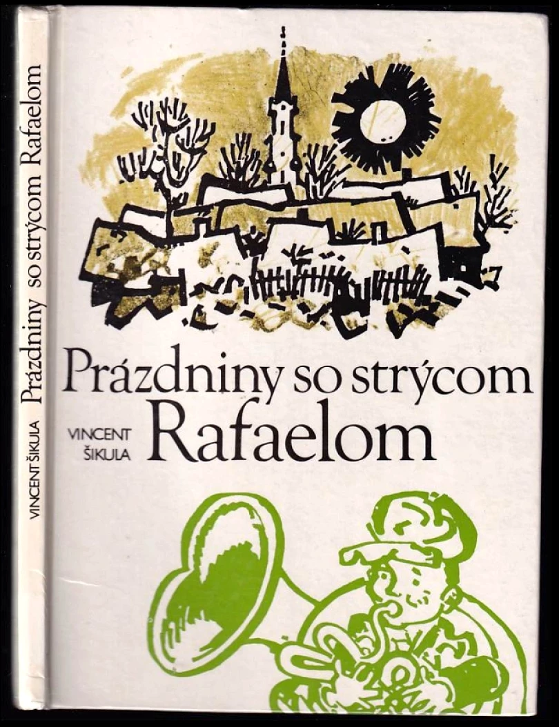 Levně Prázdniny so strýcom Rafaelom (Vincent Šikula, 1990)