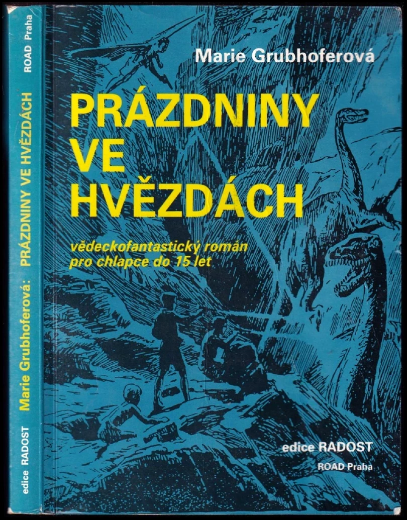 Levně Prázdniny ve hvězdách (Marie Grubhofferová, 1991)