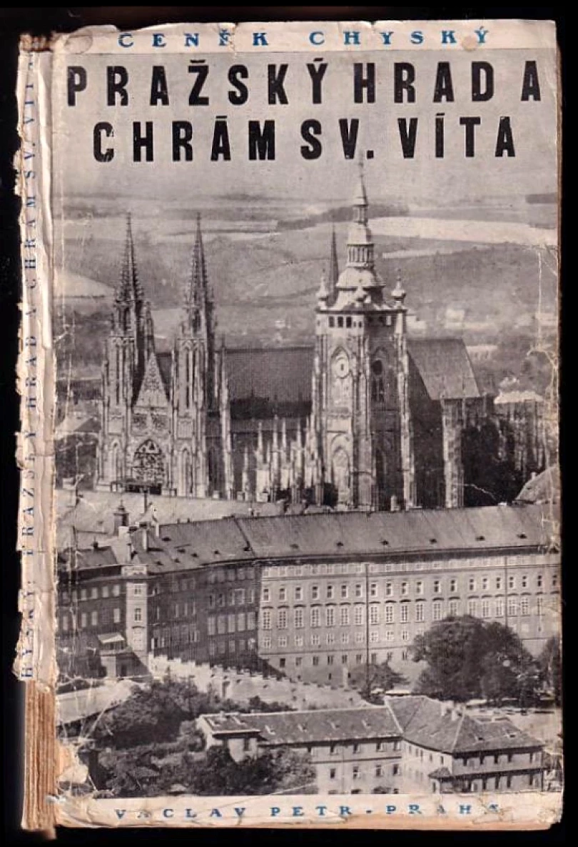 Levně Pražský hrad a chrám sv. Víta (Čeněk Chyský, 1929)