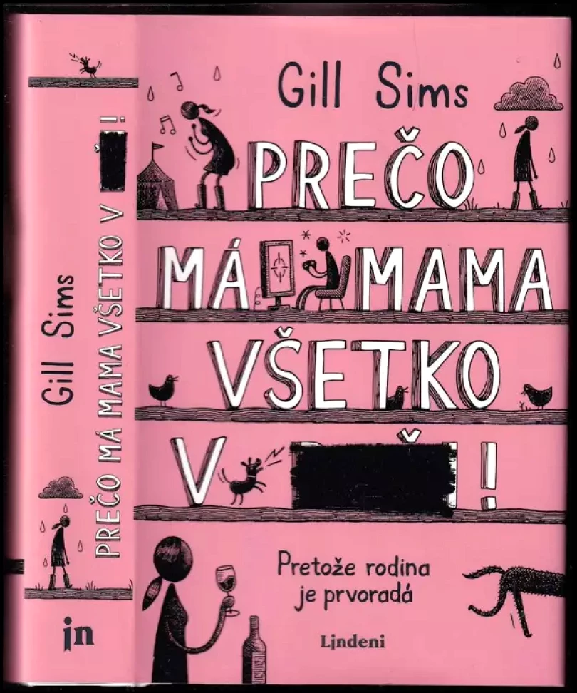 Levně Prečo má mama všetko v ****! (Gill Sims, 2020)