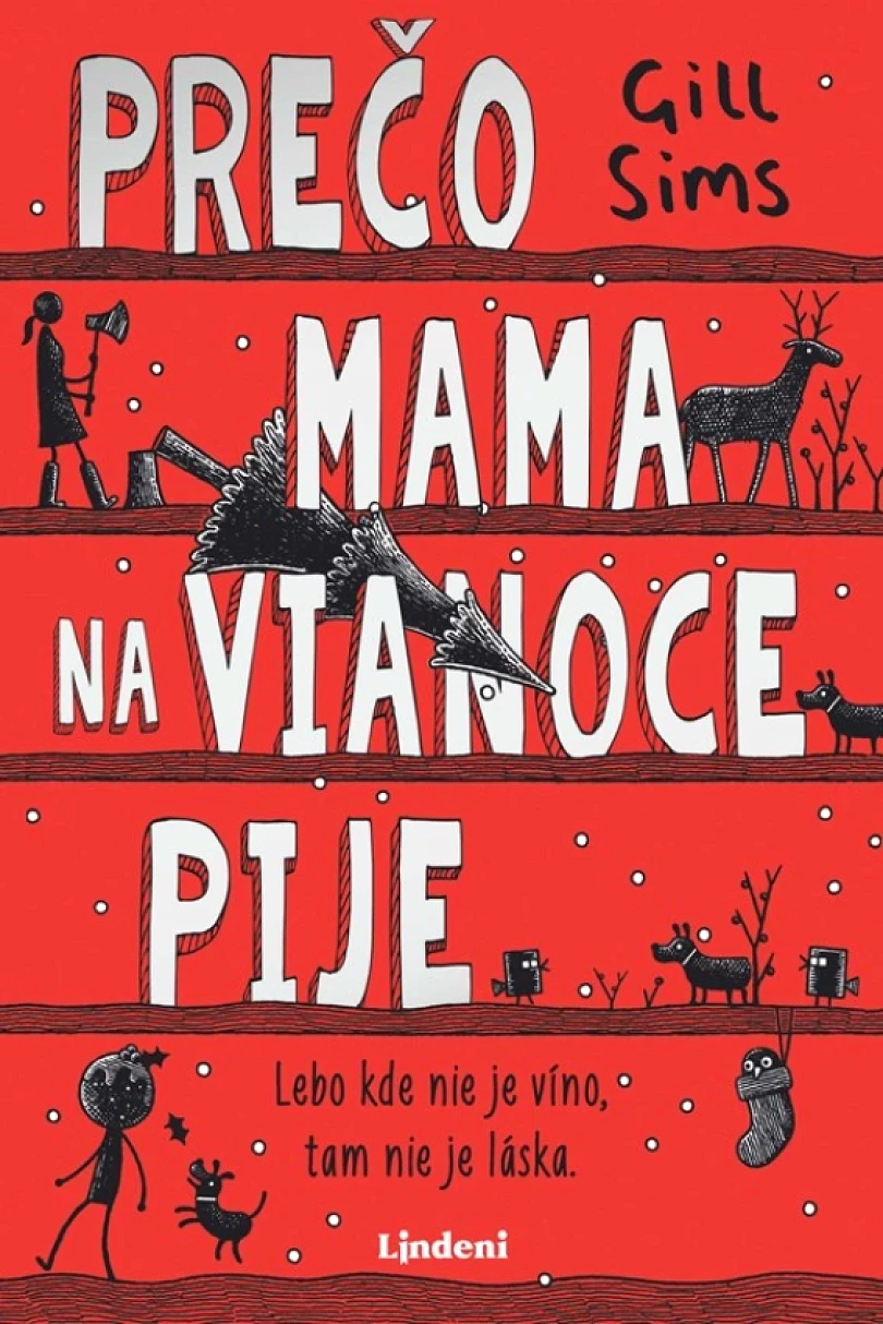 Levně Prečo mama na Vianoce pije (Sims Gill, 2024)