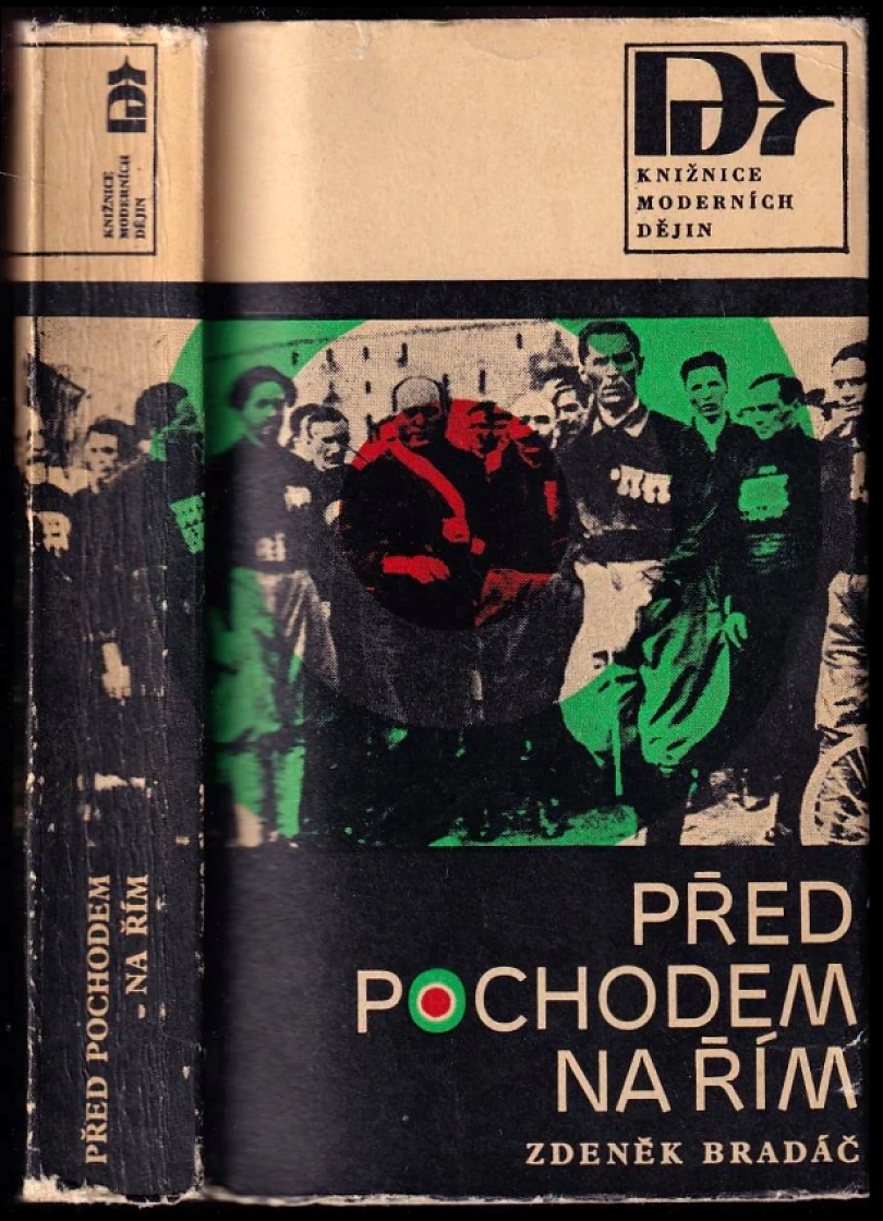 Levně Před pochodem na Řím (Zdeněk Bradáč, 1973)