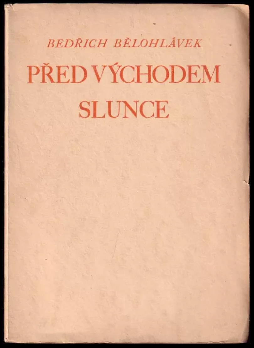 Levně Před východem slunce PODPIS BEDŘICH BĚLOHLÁVEK (Bedřich Bělohlávek, 1925)