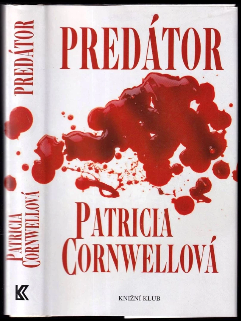 Levně Predátor (Patricia Daniels Cornwell, 2007)