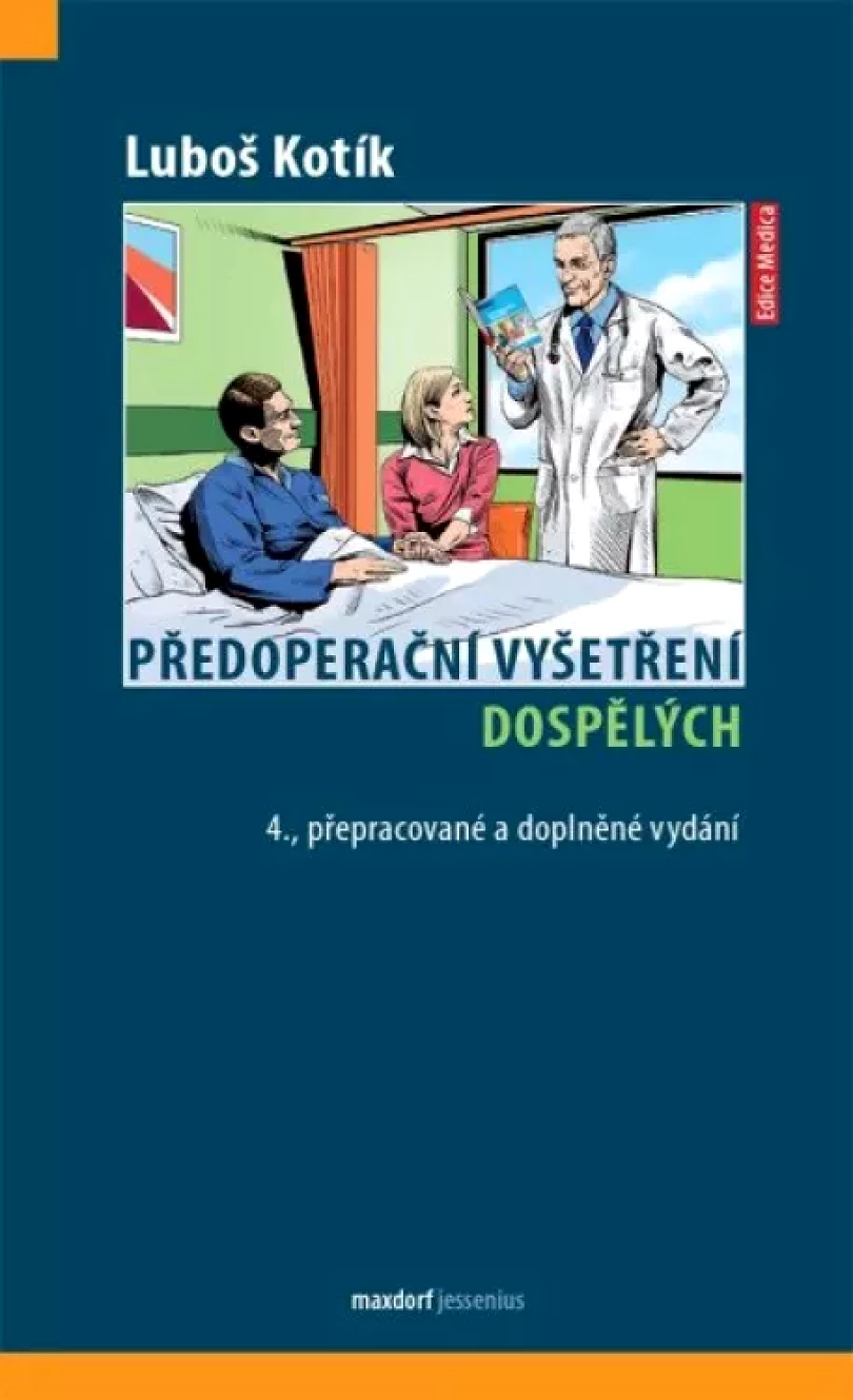 Předoperační vyšetření dospělých (Luboš Kotík, 2022)