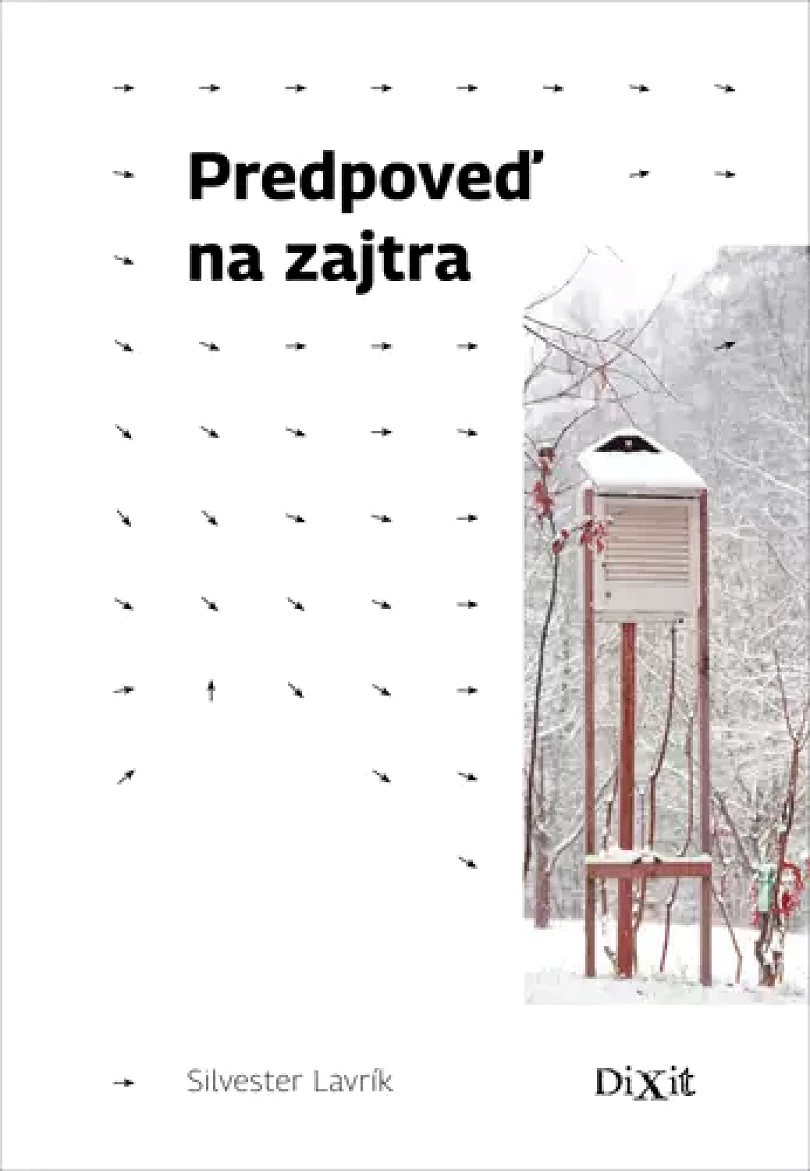 Predpoveď na zajtra (Silvester Lavrík, 2024)